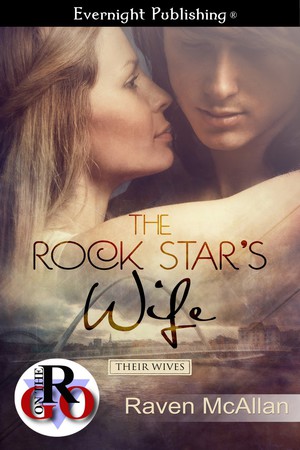 The Rock Star’s Wife by Raven McAllan