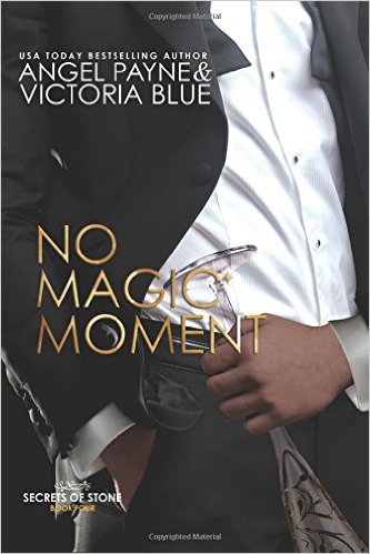 No Magic Moment by Angel Payne and Victoria Blue