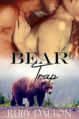 Bear Trap by Ruby Dalton